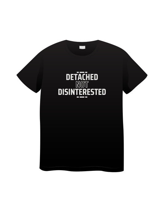 Detached Not Disinterested Black T-shirt